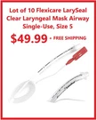 Lot Of 10 New, Sealed Single Use Flexicare Laryseal Clear Laryngeal Mask Size 5. Fixed Price $49.99.